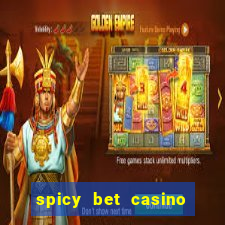 spicy bet casino como funciona